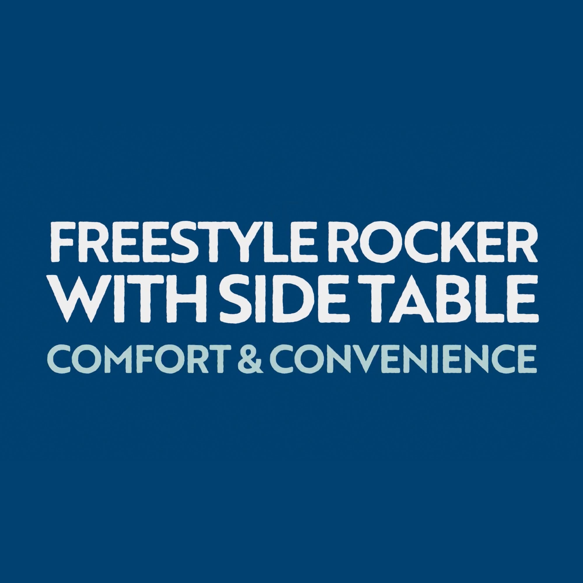 An overview video showing the features and technology of the Freestyle Rocker with Side Table. 